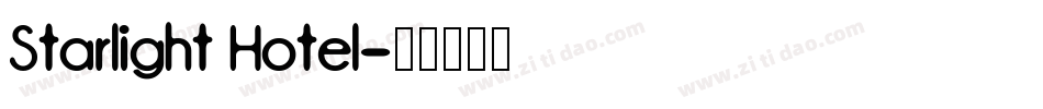 Starlight Hotel字体转换